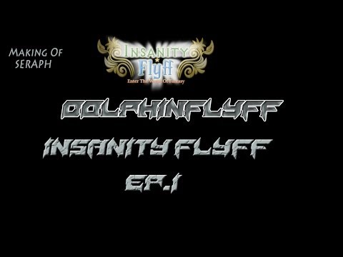 Insanity Flyff - A New Baron RISES !  ~ Ep. 1