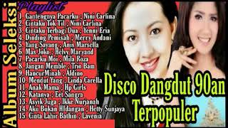 Download lagu Kumpulan Lagu Dangdut Lawas 90an | Lagu Dangdut Nostalgia | Disco Dangdut 90an | Disco Dangdut Remix mp3