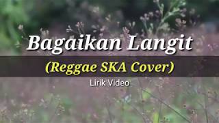 Download lagu Potret - Bagaikan Langit (Reggae SKA Cover) Lirik Video mp3 Download lagu Potret - Bagaikan Langit (Reggae SKA Cover) Lirik Video mp3