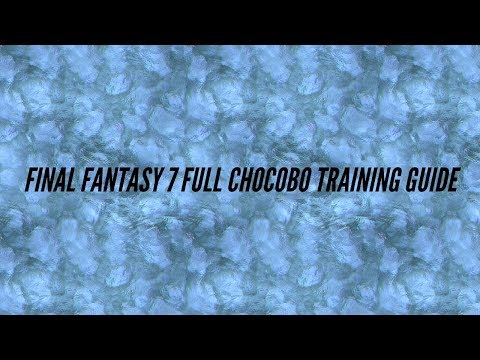 Final Fantasy 7 HD Full-Walkthrough - Full Chocobo Training Guide