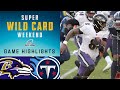 Ravens vs. Titans Super Wild Card Weekend Highlights | NFL 2020 Playoffs