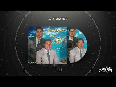 Amigos do Rei - Cidade de Deus CD Completo muito lindo