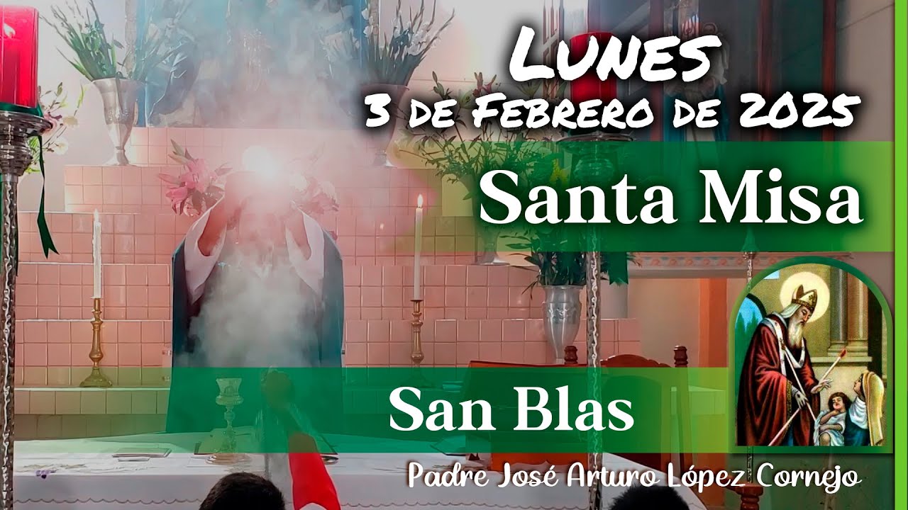 ✅ MISA DE HOY lunes 3 de Febrero 2025 - Padre Arturo Cornejo