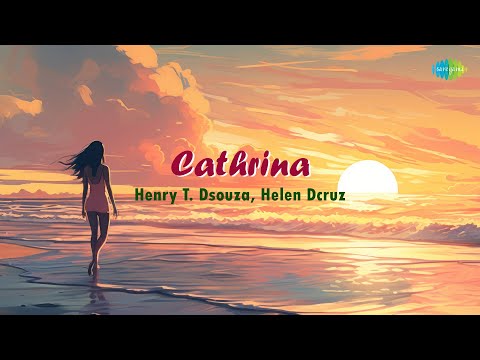 Cathrina | Henry T. Dsouza, Helen Dcruz | Konkani Love Song | Konkani Evergreen Song | Goan Hit Song