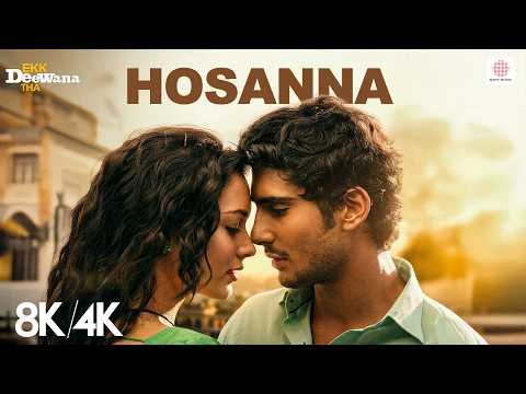 Hosanna - 8K/4K Music Video | Prateik Babbar, Amy J | AR Rahman | Leon, Suzanne | Ekk Deewana Tha
