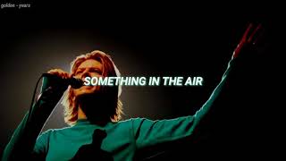 david bowie // something in the air (subtitulada)