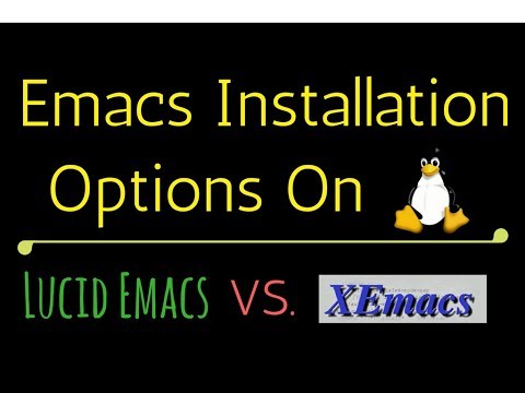 Emacs - Installation options on Linux and Lucid Emacs vs. XEmacs