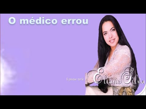 O Médico Errou - Eliane Silva