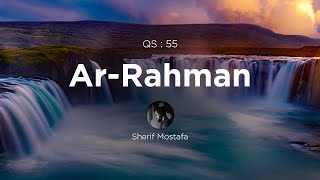 Download lagu Soothing Quran Recitation Ar Rahman - Sherif Mostafa ID|EN Translation mp3