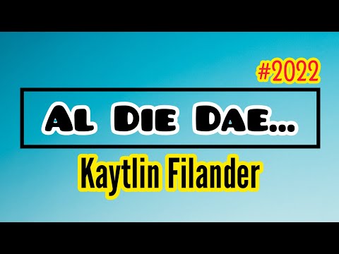 Kaytlin Filander - Al Die Dae (2022)