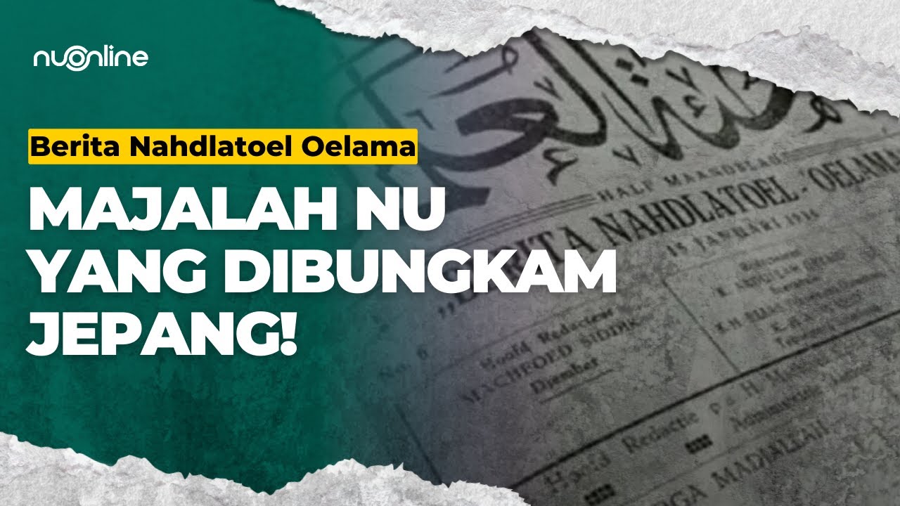 Majalah Berita Nahdlateol Oelama: Media NU yang Bikin Jepang Geram