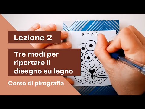Lezione 2 - Tre modi per riportare il disegno sul legno