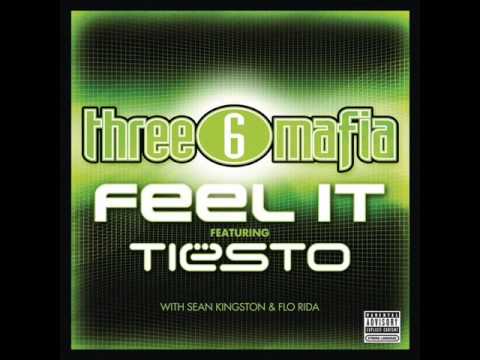 Three 6 Mafia vs. Tiësto with Sean Kingston and Flo Rida - Feel It