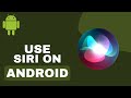 How To Use Siri On Android - 2024