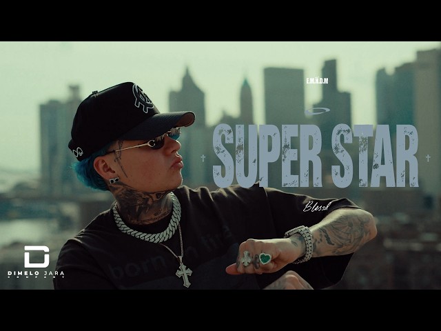 ⭐ SUPERSTAR | BLESSD ( E.M.H.D.M ) SDDEFAULT Thumbnail