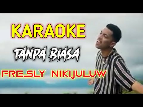 TAMPA BIASA - fresly nikijuluw ( Official Music Vidio ) / Lirik Karaoke