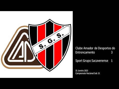 CAD Entroncamento - SG Sacavenense - Campeonato Nacional Sub15