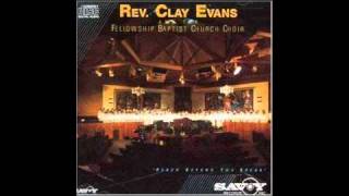 Rev. Clay Evans - Deliverance Will Come