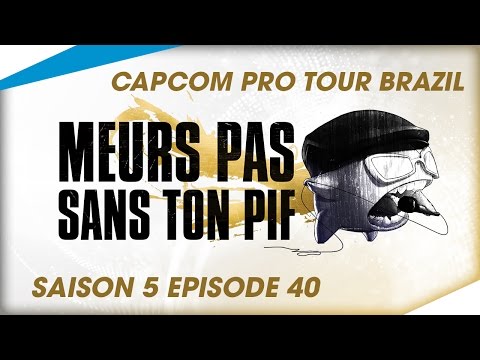 [Capcom Pro Tour Brazil] - Meurs Pas Sans Ton Pif