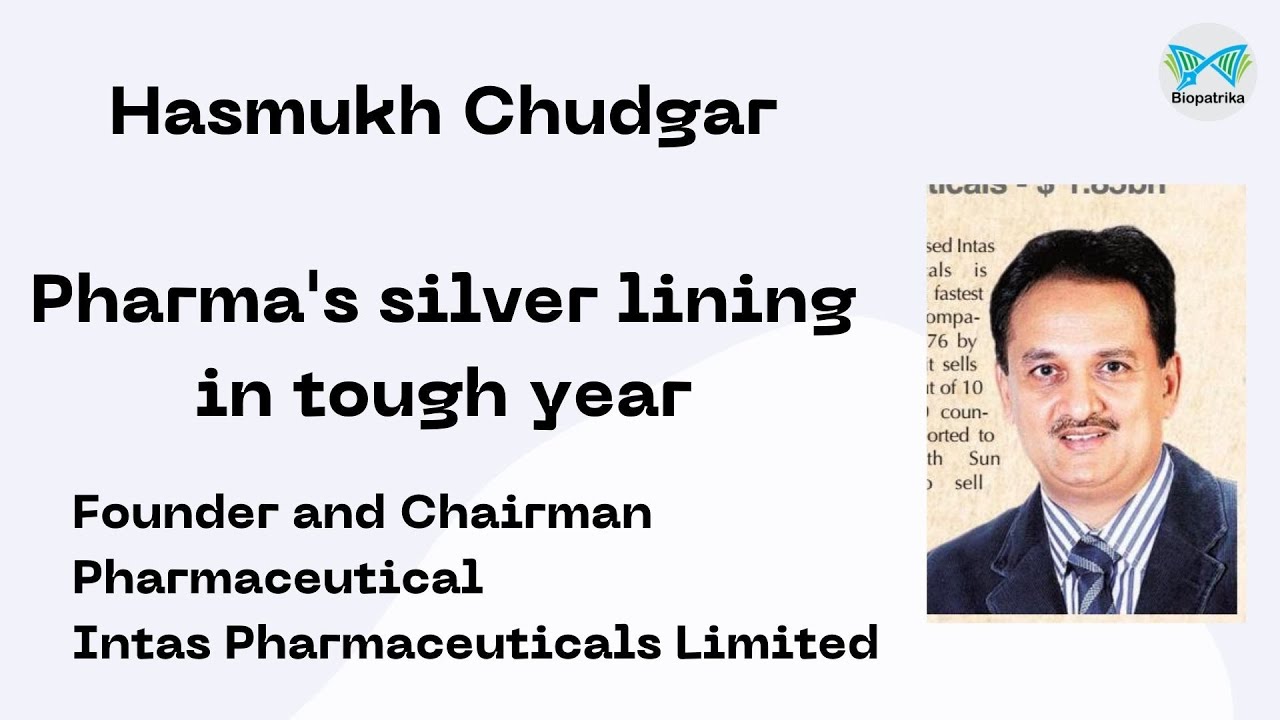 EP4 | Visionaries of Indian Pharma/Biotech Industry | Hasmukh Chudgar | Intas Pharmaceuticals Ltd