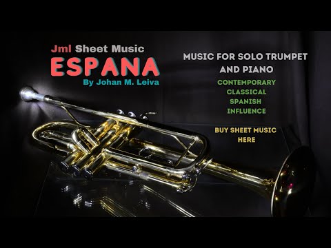 Espana - for solo trumpet and piano by Johan M. Leiva, solo trumpet sheet music, trumpet, classical