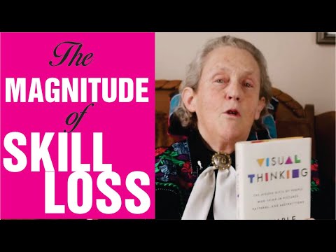 Dr. Temple Grandin's evidence for the magnitude of skill loss in the United States of America