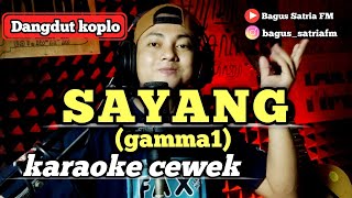 Download lagu Sayang gamma1 - karaoke tanpa vokal cewek dangdut koplo mp3 Download lagu Sayang gamma1 - karaoke tanpa vokal cewek dangdut koplo mp3