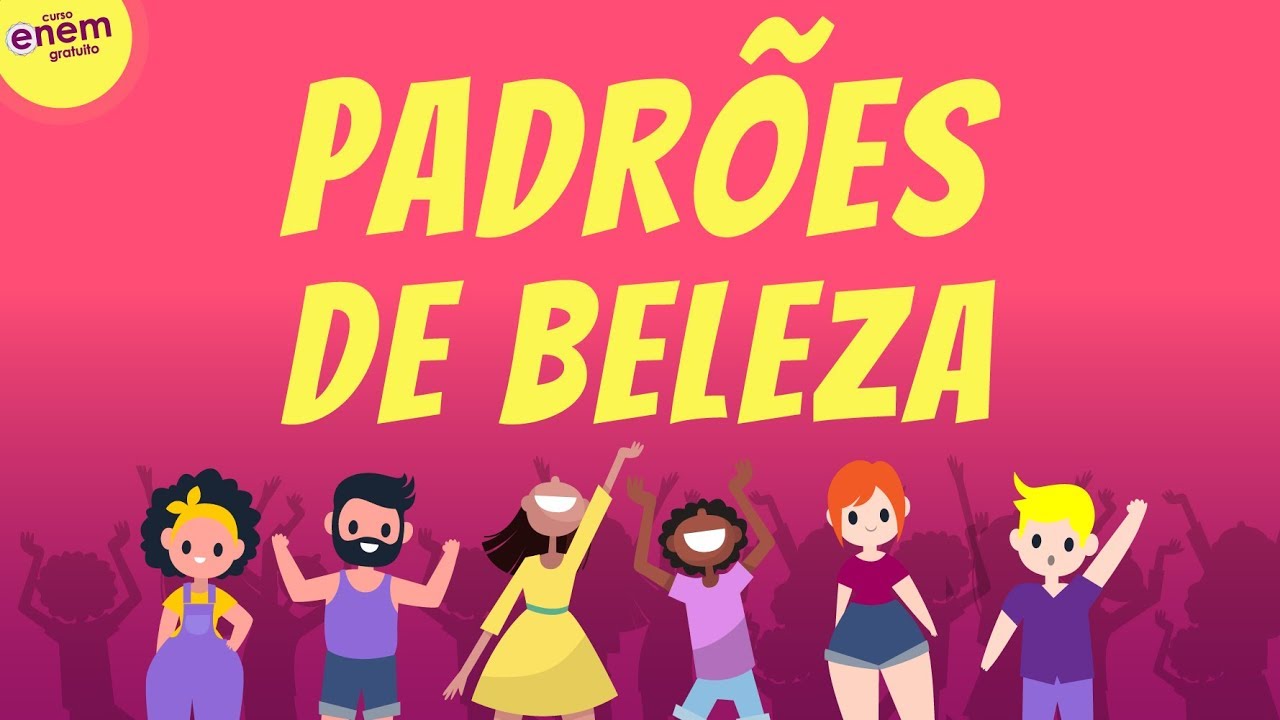 PADRÕES DE BELEZA | Atualidades para o Enem