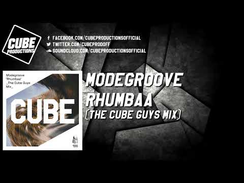 MODEGROOVE - Rhumbaa (The Cube Guys mix) [Official]