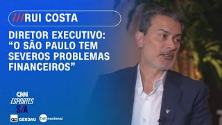 Vídeo: “O São Paulo tem severos problemas financeiros”, revela Rui Costa