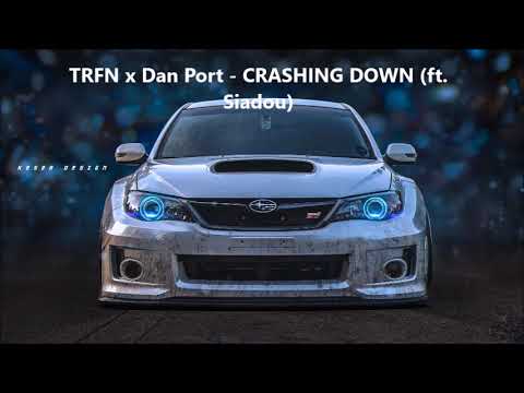 TRFN x Dan Port- CRASHING DOWN (ft.Siadou)
