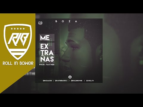 Boza - Me Extrañas [Official Audio]
