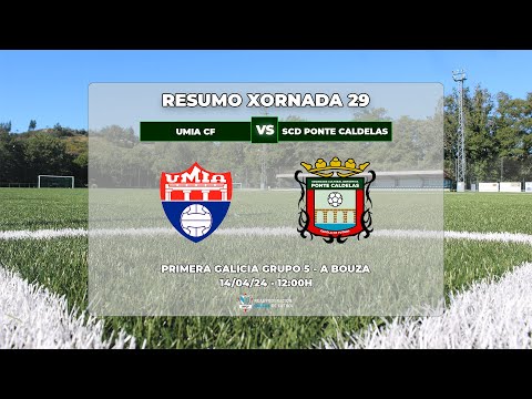 XORNADA 29: UMIA CF - SCD PONTE CALDELAS
