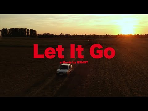 Let It Go - BSMNT (prod. MO TYLER, USAR & JUREK)