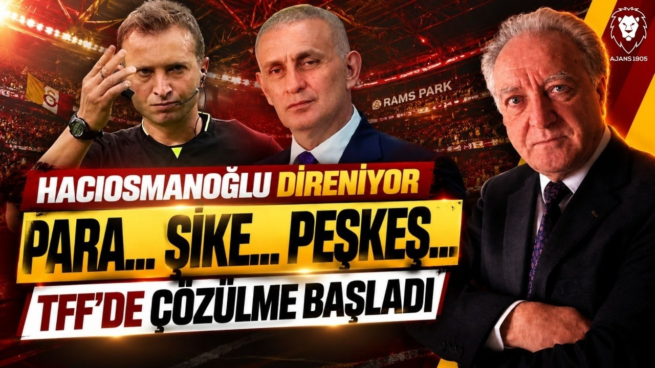 TFF'DE ÇÖZÜLME BAŞLADI! HACIOSMANOĞLU DİRENİYOR | PARA, ŞİKE, PEŞKEŞ... | OKAN BURUK SIKINTIDA!
