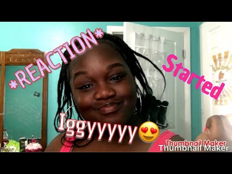 Reaction to Iggy Azalea “STARTED”