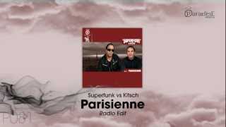 Superfunk vs Kitsch - Parisienne (Radio Edit)