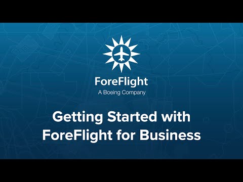 ForeFlight on Frequency: Getting Started with ForeFlight for Business