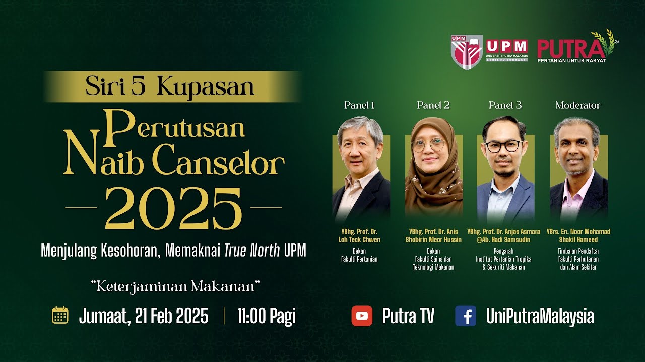 Siri 5 Kupasan Perutusan Naib Canselor 2025 (Topik: Keterjaminan Makanan)