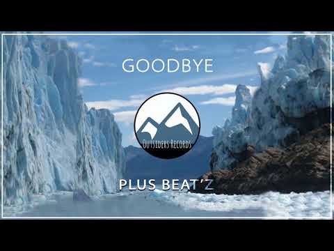 Plus Beat'Z - GoodBye (Original Mix)