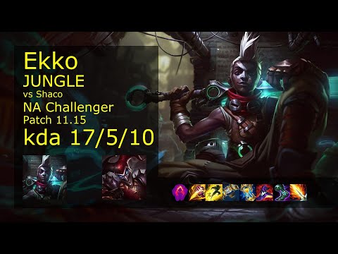 Ekko vs Shaco Jungle - NA Challenger 17/5/10 Patch 11.15 Gameplay