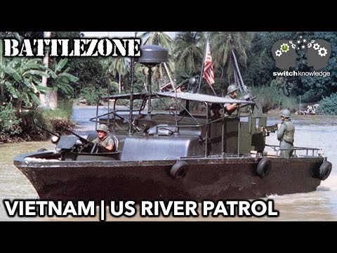 River Patrol (PBR) | Vietnam War Documentary | BATTLEZONE S2E6