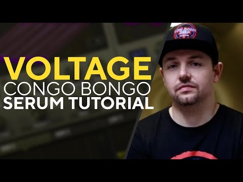 How To Make BASSES Like VOLTAGE - CONGO BONGO | SERUM TUTORIAL