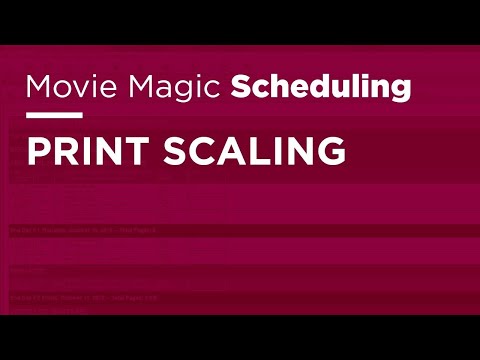 Movie Magic Scheduling - Print Scaling