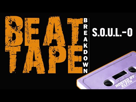 BEAT TAPE: BREAKDOWN (Ep. 5) - S.O.U.L.-O || BATTLE OF THE BEAT MAKERS