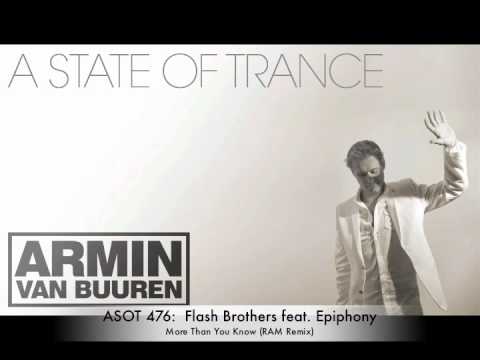 ASOT 476: Flash Brothers feat. Epiphony - More Than You Know (RAM Remix)