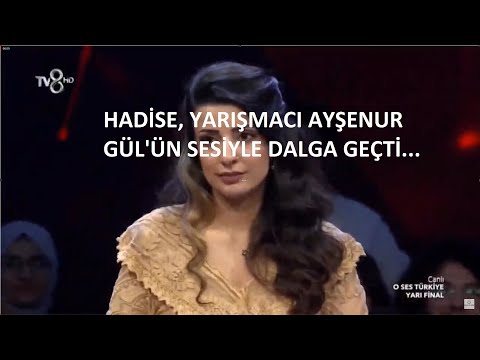 HADİSE BÜYÜK AYIP ETTİ. AYŞENUR GÜL İLE DALGA GEÇTİ. ( O SES TÜRKİYE YARI FİNAL )