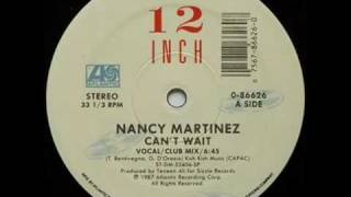 Can&#39;t Wait (12&quot;) - NANCY MARTINEZ ( DJ OUIPET ) 1987