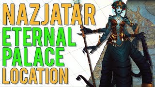 Nazjatar: The Eternal Palace Entrance Location WoW