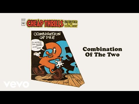 Big Brother & The Holding Company, Janis Joplin - Combination of the Two (Official Audio)